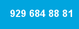 929 684 88 81 929 684 88 81